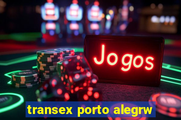 transex porto alegrw